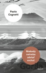 Niekedy netreba zdolať vrchol