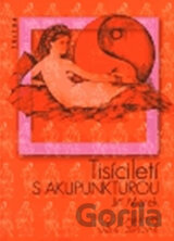 Tisíciletí s akupunkturou