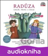 Radůza: Uhlíř, princ a drak