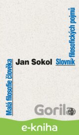 Malá filosofie člověka a Slovník filosofických pojmů