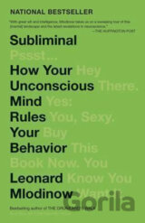 Subliminal: How Your Unconscious Mind Rules Your Behavior