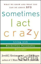 Sometimes I Act Crazy