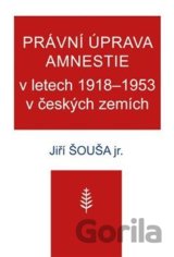 Právní úprava amnestie v letech 1918–1953 v českých zemích