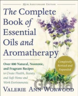 The Complete Book of Essential Oils and Aromatherapy