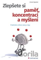 Zlepšete si paměť, koncentraci a myšlení