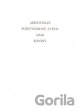 Podivuhodné zvěsti neboli koniny