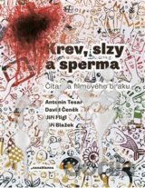 Krev, slzy a sperma