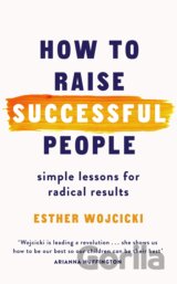 How to Raise Successful People