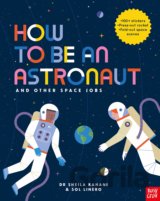 How to Be An Astronaut and Other Space Jobs