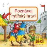 Poznávej rytířský hrad