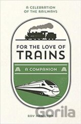 For the Love of Trains