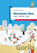 Wortschatz üben: Freizeit - Mein Jahr - Feste 