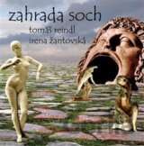 Tomáš Reindl, Žantovská Irena: Zahrada soch