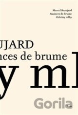 Odstíny mlhy / Nuances de Brume
