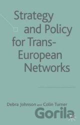 Strategy and Policy for Trans-European Networks