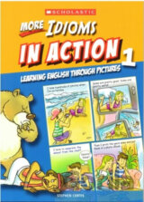 More Idioms in Action 1: Learning English through pictures