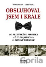 Obsluhoval jsem i krále