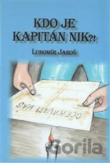 Kdo je kapitán Nik?!