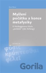 Myšlení počátku a konce metafysiky
