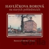 Havlíčkova Borová  na starých pohlednicích