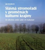 Slavná stromořadí v proměnách kulturní krajiny