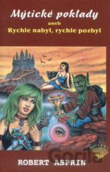 Mýtické poklady aneb Rychle nabyl, rychle pozbyl