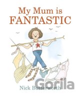 My Mum Is Fantastic