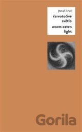 Červotočivé světlo / Worm-Eaten Light