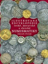 Ilustrovaná encyklopedie české, moravské a slezské numismatiky