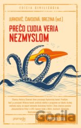 Prečo ľudia veria nezmyslom