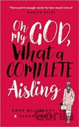 Oh My God, What a Complete Aisling
