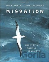 Migration: Incredible Animal Journeys