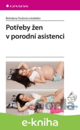 Potřeby žen v porodní asistenci