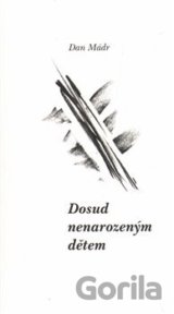 Dosud nenarozeným dětem