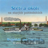 Štětí a okolí na starých pohlednicích / Wegstädtl und Umgebung in alten Ansichtskarten