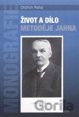 Život a dílo Metoděje Jahna