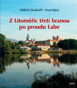 Z Litoměřic třetí branou po proudu Labe