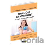 Finančná gramotnosť – pracovný zošit pre žiakov 5. – 9. ročníka ZŠ