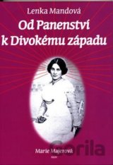 Od Panenství k Divokému západu