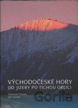 Východočeské hory – Od Jizery po Tichou Orlici