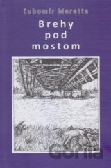Brehy pod mostom