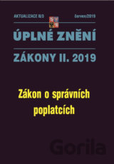 Úplné znění zákony II. 2019: Zákon o správních poplatcích
