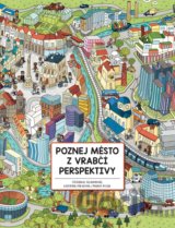 Poznej město z vrabčí perspektivy