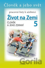 Pracovní listy k učebnici Život na Zemi 5