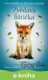 Nové příběhy se šťastným koncem – Zvědavá lištička