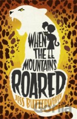When the Mountains Roared