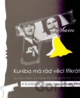 Kuniba má rád věci třikrát