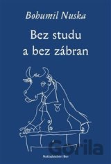 Bez studu a bez zábran