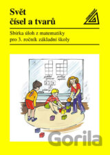 Matematika 3: Svět čísel a tvarů