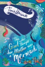 The Girl Who Thought Her Mother Was A Mermaid